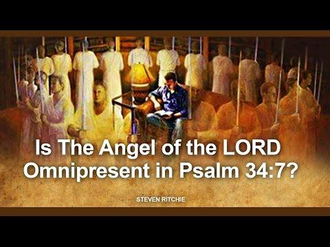 Is The Angel of Yahweh Omnipresent in Psalm 34:7?