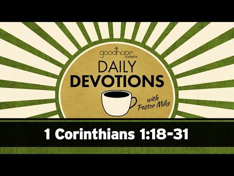 1 Corinthians 1:18-31 // Daily Devotions with Pastor Mike