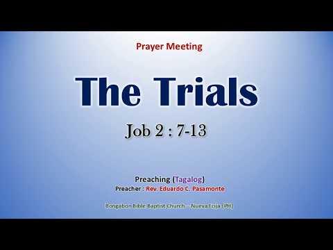 The Trials  (Job 2:7-13) - Preaching (Tagalog / Filipino)