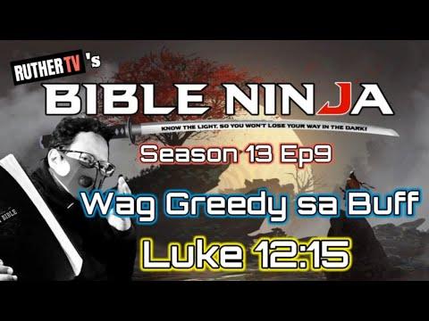 BIBLE NINJA S13 E9 - WAG GREEDY | LUKE 12:15