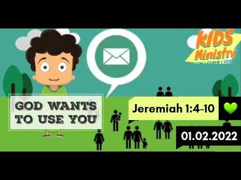 GOD WANTS TO USE YOU | JEREMIAH 1: 4 - 10