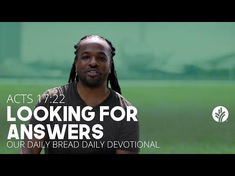 Looking for Answers | Acts 17:22 | Our Daily Bread Video Devotional