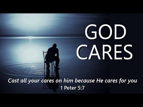 God Cares (1 Peter 5:7)