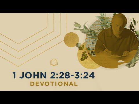 CHILDREN OF GOD | Bible Study | 1 John 2:28-3:24
