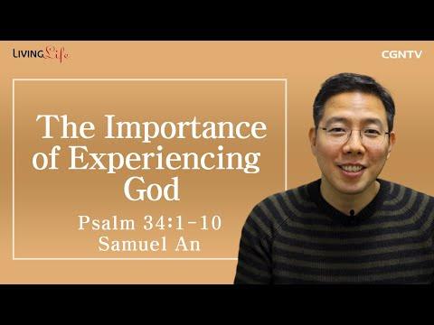 [Living Life] 11.26 The Importance of Experiencing God (Psalm 34:1-10) - Daily Devotional