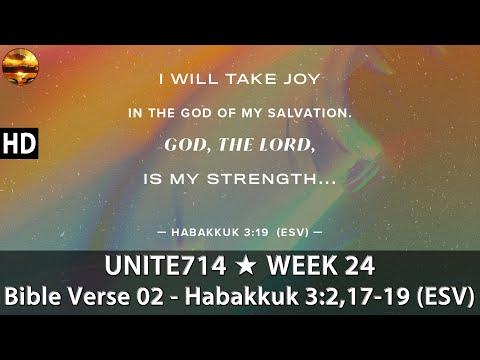 Habakkuk 3:2,17-19 (ESV) - UNITE714 Week 24 - Bible Reading 02