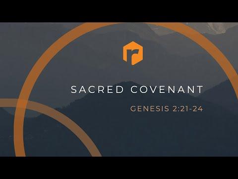Sacred Covenant: Genesis 2:21-24