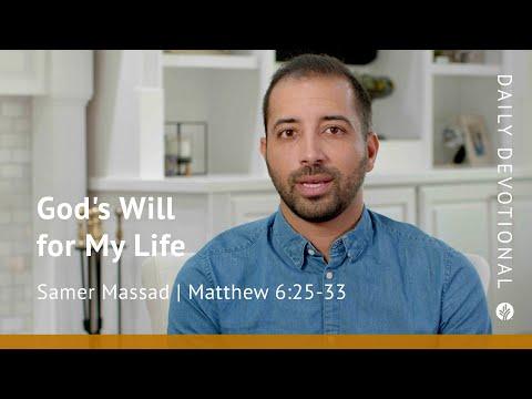 Godʼs Will for My Life | Matthew 6:25–33 | Our Daily Bread Video Devotional