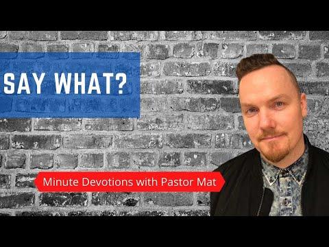 Minute Devotions with Pastor Mat: Exodus 4:10 - Say What?