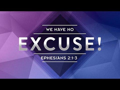 Shiloh's Study Hour - 9/14/22 - We Have No Excuse! - Ephesians 2:1-7