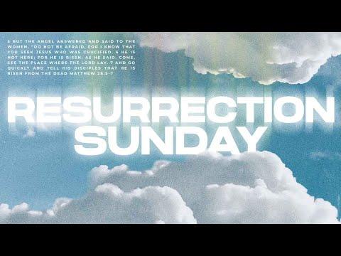 Resurrection Sunday 2022 (Luke 24:1-12)