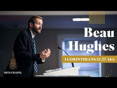 Beau Hughes - 1 Corinthians 12:27-14:1