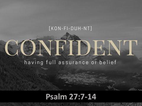 April 5, 2020 "Being a Triumphant Realist" Psalm 27:7-14