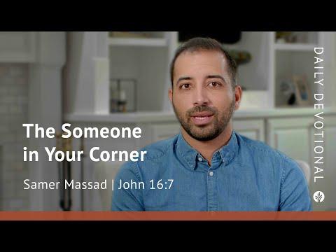 The Someone in Your Corner | John 16:7 | Our Daily Bread Video Devotional