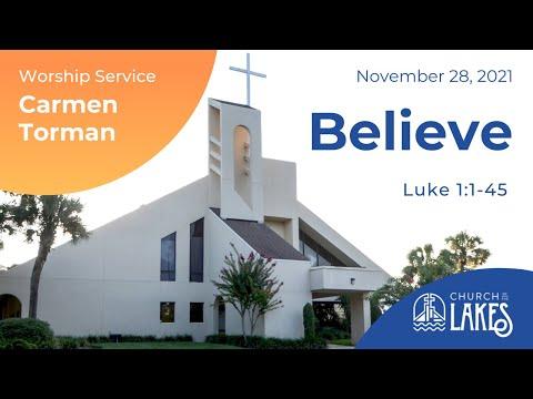 Believe - Luke 1:1-45 - November 28, 2021 | Church of the Lakes