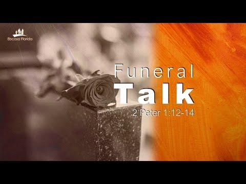 Funeral Talk [2 Peter 1:12-14] from Pastor Tony Hartze