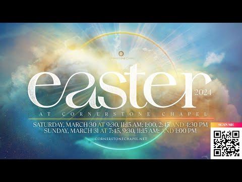 Easter at Cornerstone  |  March 31st @ 11:15 AM  |  Cornerstone Chapel Leesburg,VA
