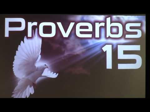 Study of Proverbs - 'Chapter 15 vs. 1 - 5'