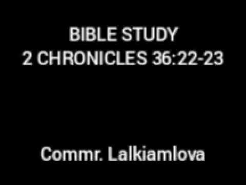 BIBLE STUDY: 2CHRONICLES 36:22-23