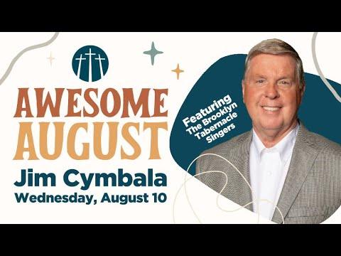 Jim Cymbala and Brooklyn Tabernacle | Awesome August 2022