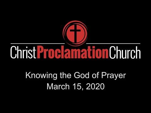 20200315 - Knowing the God of Prayer - Nehemiah 9:1-38 - Tyler Clark