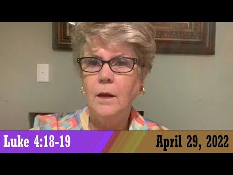 Daily Devotional for April 29, 2022 - Luke 4:18-19 by Bonnie Jones
