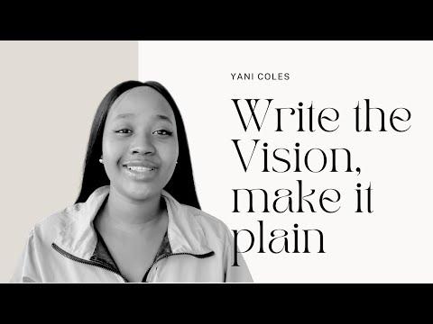 Write that vision | Habakkuk 2: 2-3  | Yani Meda Coles