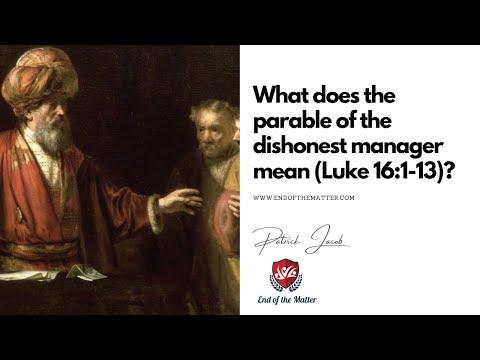 179 What does the parable of the dishonest manager mean (Luke 16:1-13)? | Patrick Jacob