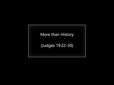 More than History (Judges 19:22-30)