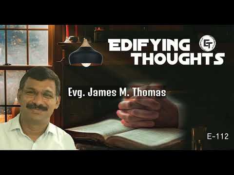 Edifying Thoughts | E112 | Evg. James M. Thomas | Your comforts delight my soul (Psalm 94:13)