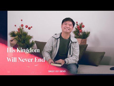 His Kingdom Will Never End — Daily Devo • Luke 1:31-33