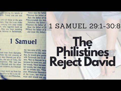 1 SAMUEL 29:1-30:8 THE PHILISTINES REJECT DAVID (S20 E36)