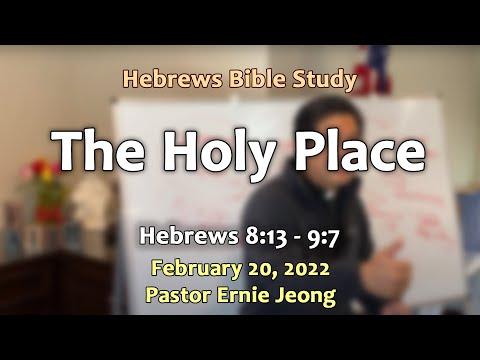 Hebrews 8:13-9:7 ~ The Holy Place