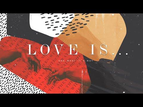 Love Is...And What It's Not | Luke 23:26-43 | GPBYM