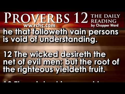Proverbs Chapter 12 • The Daily Reading with Chopper Ward