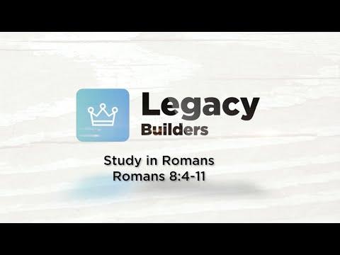 May 6, 2020 Legacy Builders Study in Romans 8:4-11