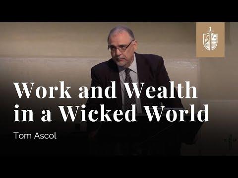 Work and Wealth in a Wicked World - Ecclesiastes 3:16-4:6 | Tom Ascol