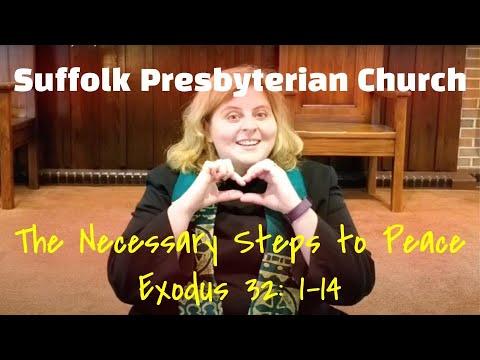 The Necessary Steps to Peace - Exodus 32: 1-14