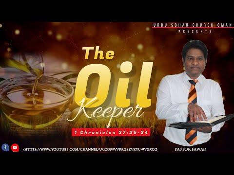 Sermon Title: The Oil Keeper (1 Chronicles 27:25-34)