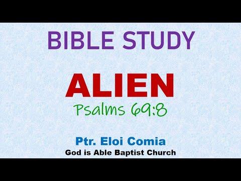 Bible Study  - Alien (Psalms 69:8)