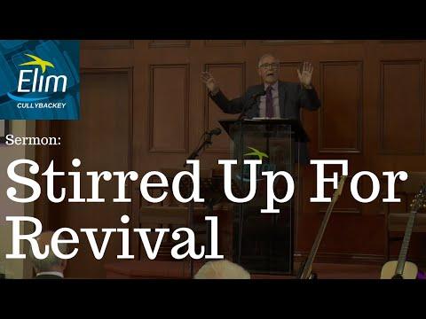 Stirred Up For Revival (Ezra 2: 68 - 3: 1) - Pastor Denver Michael - Cullybackey Elim Church