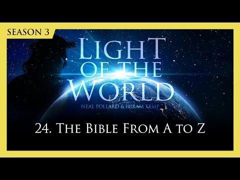 Light of the World (Season 3) | 24. The Bible from A to Z