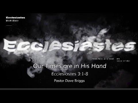 Sunday Service: Ecclesiastes 3:1-8 7/3/2022