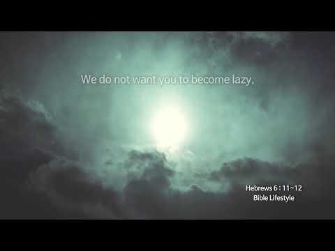[The Bible Lifestyle with Shincheonji church] Hebrews 6:11~12