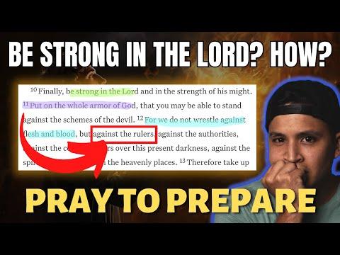 Praying in Preparation for Spiritual Warfare - Ephesians 6:10-12 | How to Pray - Episode 13