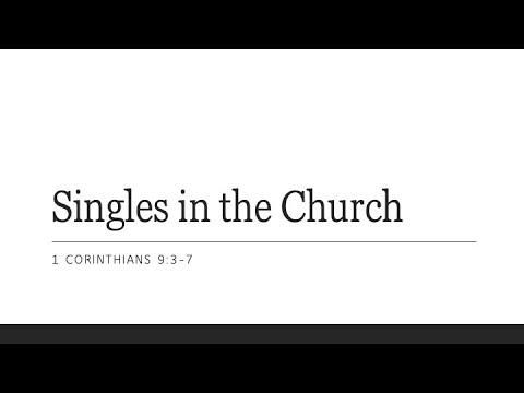 7-31-22 | John Baker | Singles in the Church (1 Cor. 9:4-5)