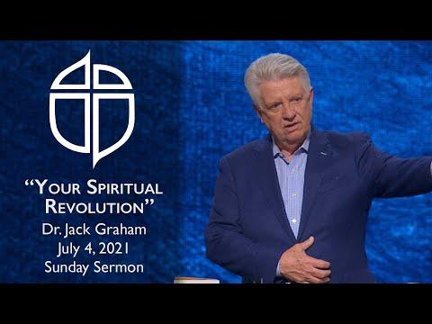 July 4, 2021 | Dr. Jack Graham | Your Spiritual Revolution | Romans 7:14-25 | Sunday Sermon