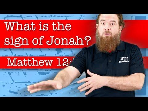 What is the sign of Jonah? - Matthew 12:38-42