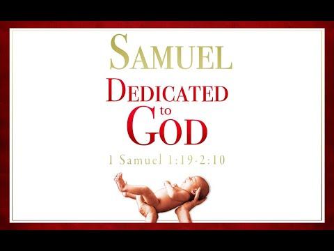 Samuel Dedicated to God (1 Samuel 1:19-2:10)