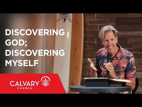 Discovering God; Discovering Myself - Job 42:1-6 - Skip Heitzig